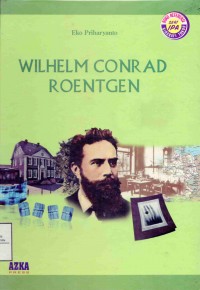 Wilhelm Conrad Roentgen