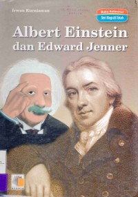 Seri Biografi Ilmuwan: Albert Einstein dan Edward Jenner