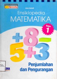 Ensiklopedia Matematika SD: Pengurangan dan Penjumlahan