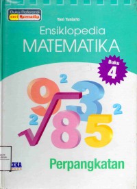 Ensiklopedia Matematika SD: Perpangkatan dan Penarikan Akar Suatu Bilangan