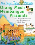 Aku Ingin Tahu Mengapa: Orang Mesir Membangun Piramida