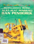 Mesin-mesin Besar Alat-alat Penggali dan Penderek