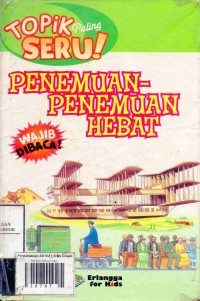 Topik Paling Seru: PENEMUAN-PENEMUAN HEBAT