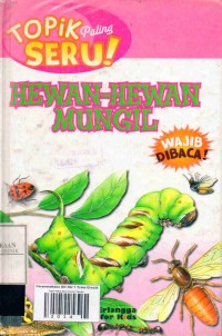 Topik Paling Seru: HEWAN-HEWAN MUNGIL