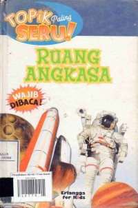 Topik Paling Seru: RUANG ANGKASA