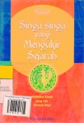 Singa-singa yang Mengukir Sejarah: Berbekal Kisah yang tak Pernah Usai