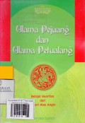 Ulama Pejuang dan Ulama Petualang: Belajar Kearifan Lokal dari Negeri Atas Angin