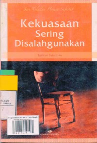 Seri Teladan Humor Sufistik: Kekuasaan Sering Disalahgunakan