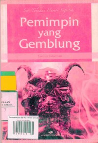 Seri Teladan Humor Sufistik: Pemimpin yang Gemblung