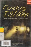 Finding Islam: Dialog Tradisionalisme-Liberalisme Islam