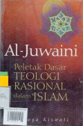 Al-Juwaini: Peletak Dasar Teologi Rasional dalam Islam