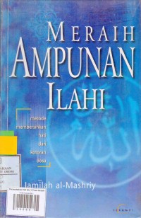 Meraih Ampunan Ilahi: Metode Membersihkan Hati dari Kotoran Dosa