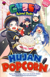 Ghost School Days: Hujan Popcorn