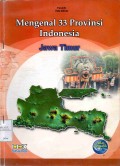 Mengenal 33 Provinsi Indonesia: Jawa Timur