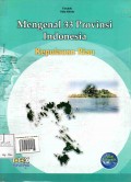 Mengenal 33 Provinsi Indonesia: Kepulauan Riau