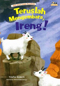 Teruslah Mengembara, Ireng!