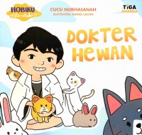 Hobiku Cita-Citaku: Dokter Hewan