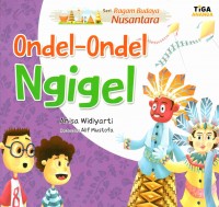 Seri Ragam Budaya Nusantara: Ondel-Ondel Ngigel