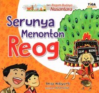 Seri Ragam Budaya Nusantara: Serunya Menonton Reog