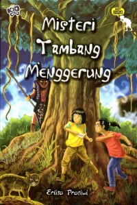 Seri Misteri Favorit 11: Misteri Tambang Menggerung