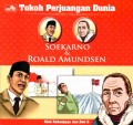 Tokoh Perjuangan Dunia: Soekarno & Roald Amundsen