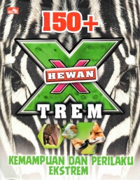 150+ Hewan X-trem Kemampuan dan Perilaku Ekstrem